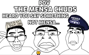 the mensa chuds heard.png