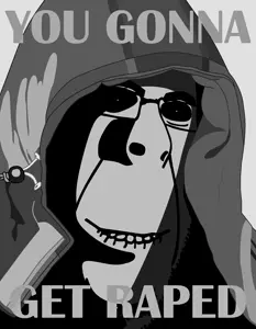 YOU GONNA GET RAPED.png