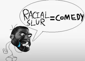 racialslurequalscomedy.png