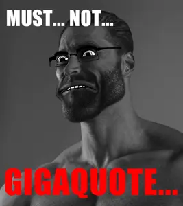 must not gigaquote irl r.png
