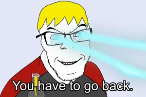 you have to go back.png