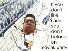 if_you_dont_like_cado_you_dont_belong_on_soyjak_party.png
