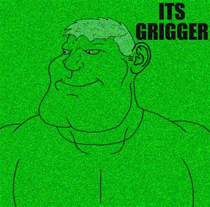 IT'S GRIGGER.png