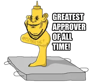 Mustard, The Greatest Approver Of All Time.png