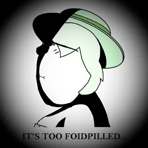 too foidpilled.png