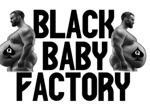 gigger black baby factory.png