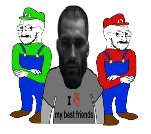 mario and luigi are my very best friends.png