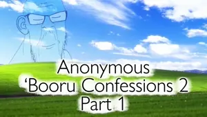 Booru Confessions Episode 2 Part 1.mp4