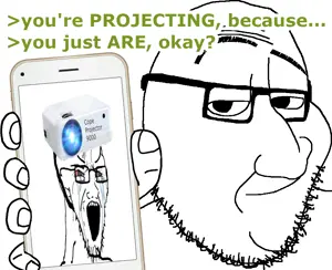 youareprojecting.png