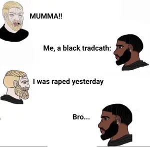 black tradcath, yes chad, i was raped yesterday, beard, black eyes, black hair, black skin, blonde hair, bro..., closed mouth