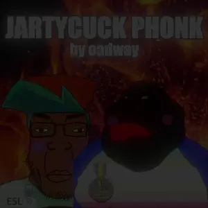 jartycuck phonk.mp4