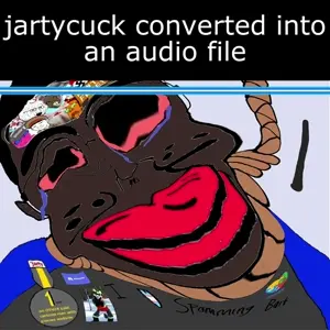 jartycuck audio file.mp4