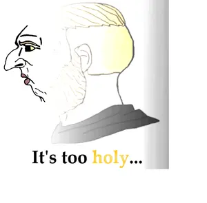 yes_chinlet_its_too_holy.png