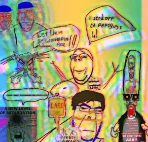 i dont know what this is supposed to mean apparently the op made this in a fit of rage after a argument with their girlfriend