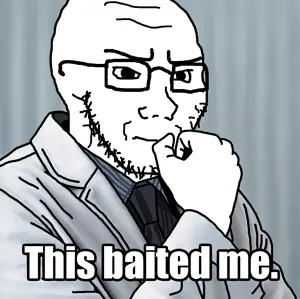 This baited me.png