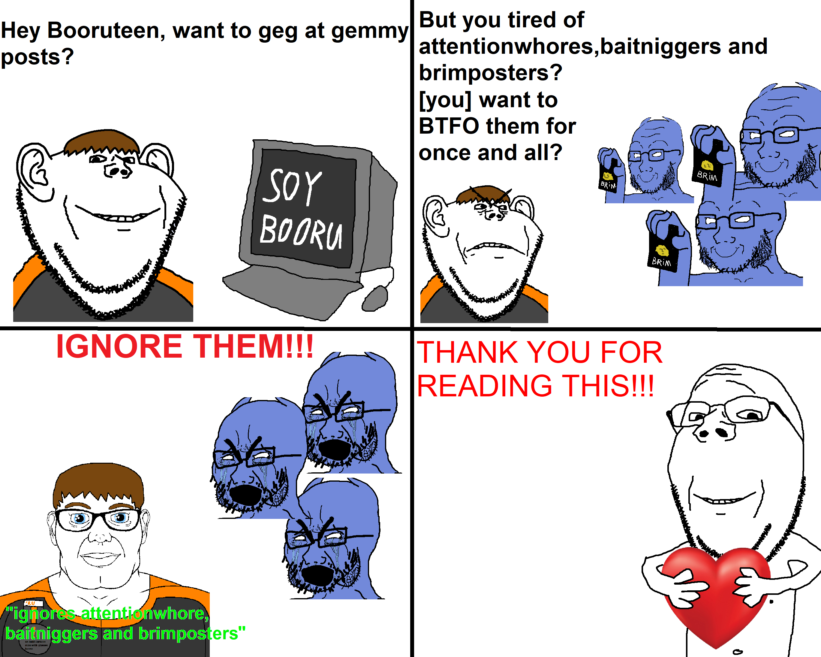 Guide that i hope is going to help somebaldi to BTFO all baitniggers and atteention whores.