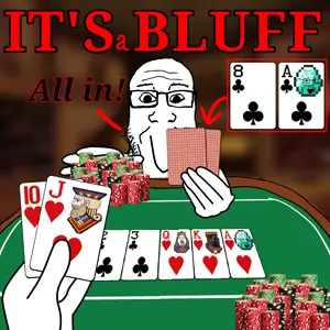 its a bluff.png