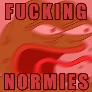 fuckingnormies.png