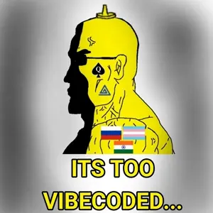 too vibecoded.jpg