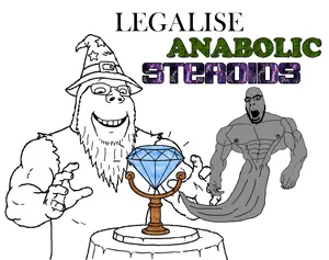 LEGALIZE ANABOLIC STEROIDS.png