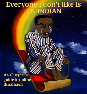 Everyone i dont like is an indian.png