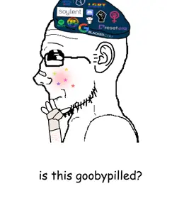 is it goobypilled.png