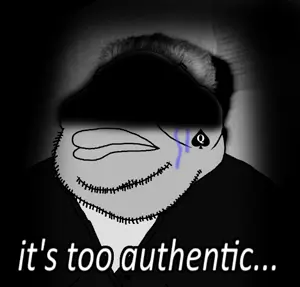 It's too authentic.png