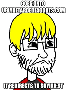 uglyretardedfaggotjak meme.png
