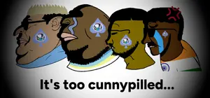 Its too cunnypilled.png