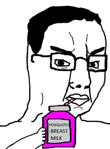 femquote, chudjak, 1soyjak, angry, arm, black hair, closed mouth, drink, drinking, english text