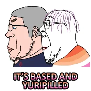 IT'S BASED AND YURIPILLED.jpg