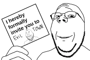 evil town invitation. I am in evil town. evil town. evil