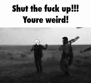 stfuyouweird-ezgif.com-optimize.gif