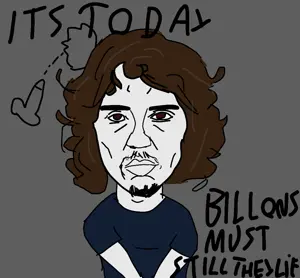 It's today, billions must still they life's.