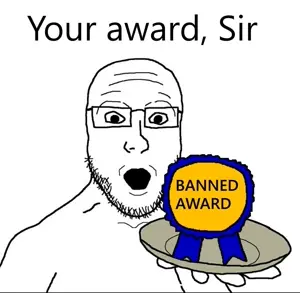platejak, ban images, 1soyjak, award, awarded, bald, ban, ban images, banned, banned award