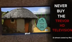 If you see this television made by squidnigger known as trevor DO NOT BUY