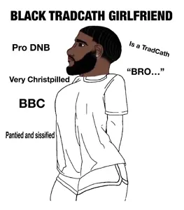 black tradcath, yes chad, soygirlfriend, 1nas, almost full body, bbc, beard, black eyes, black hair, black skin