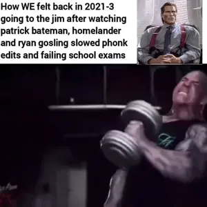 I rewatched american psycho yesterday and remenbered 2022 gymcel era