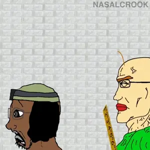 nasalcrook, baldi, chudjak, soyak, doctos, doctos side, perceptive chud, perceptive chud side, doctos, 2soyjaks