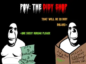 which nameflamboyant person do you think gets their groceries at the didy shop?