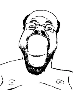 nigjak, balding, beard, closed mouth, fat, glasses, hair, nipple, smile, soyjak