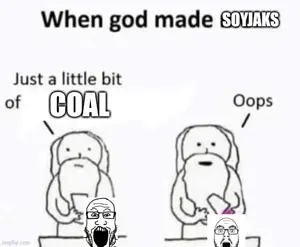 flartson, markiplier soyjak, coal, god, meme, open mouth, text