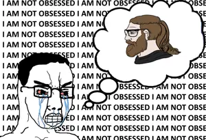 chudjak, chad, copium, crying, i am not obsessed, obsessed, rent free, seething, vaush