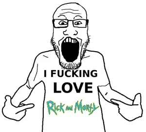 I fucking love rick and morty.png