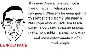 chudjak, chudjak front, /pol/tard, glasses, hair, holy bible, leftist, lips, looking at you, pope