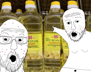 Soyjak look, seed oil!.png