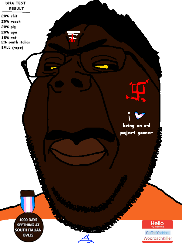 chudjak, gapejak, gapechud, award, black eyes, brown skin, dna, dna test, esl, esl smelly person gooner