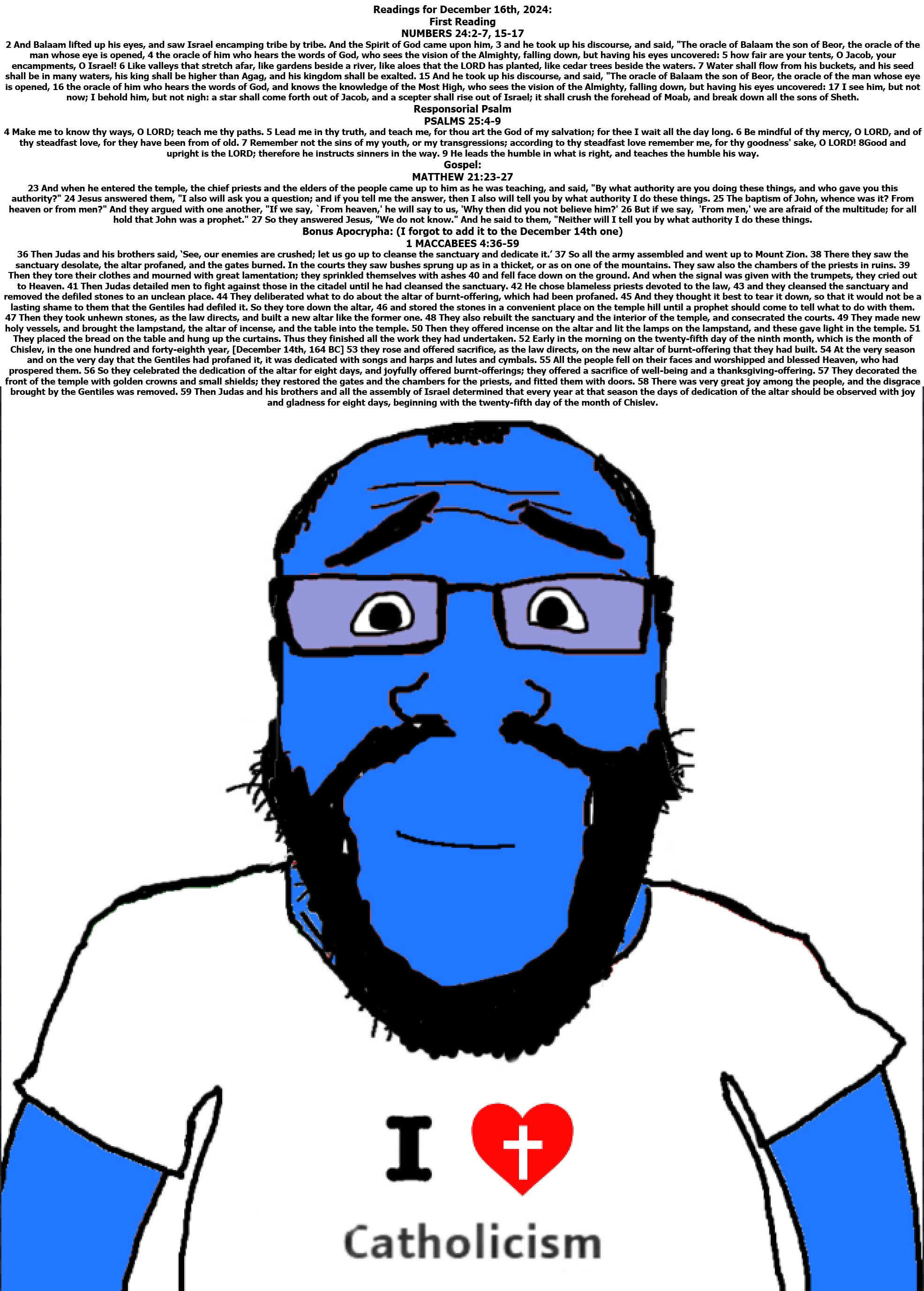 markiplier soyjak, science lover, 1 maccabees (bible), 164 bc, 2024, agag, arm, balaam, beard, bible