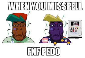 When you misspell FNF Pedo.png